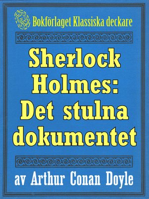 cover image of Sherlock Holmes: Äventyret med det stulna dokumentet
